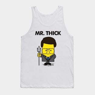 Mr Thick Tank Top